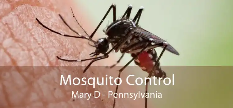 Mosquito Control Mary D - Pennsylvania