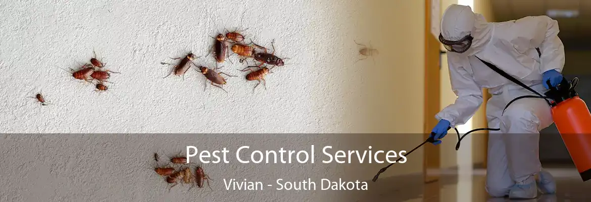 Pest Control Services Vivian - South Dakota