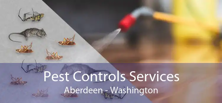 Pest Controls Services Aberdeen - Washington