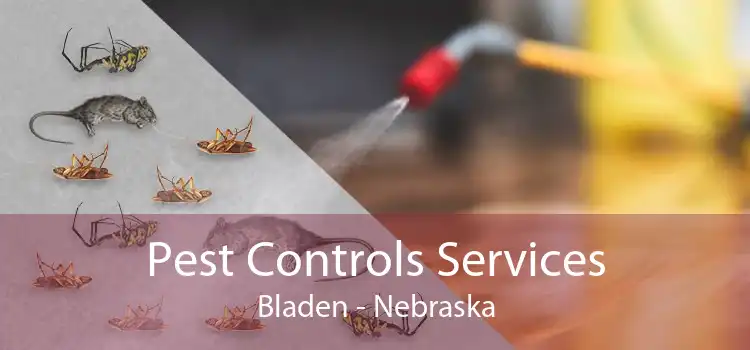 Pest Controls Services Bladen - Nebraska