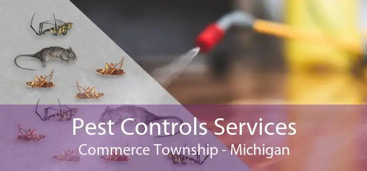 Pest Controls Services Commerce Township - Michigan