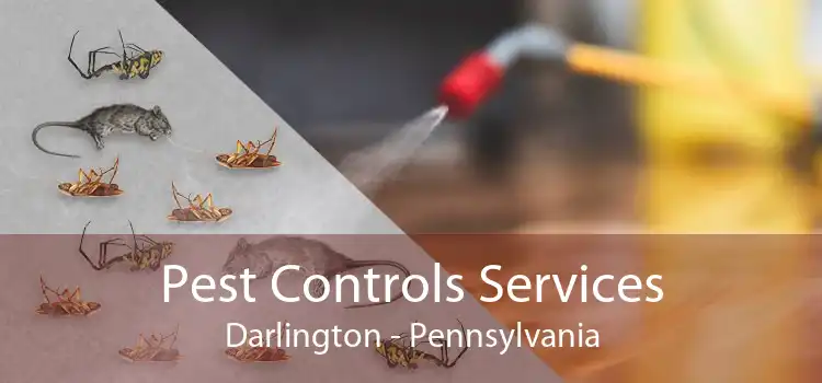 Pest Controls Services Darlington - Pennsylvania