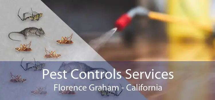 Pest Controls Services Florence Graham - California