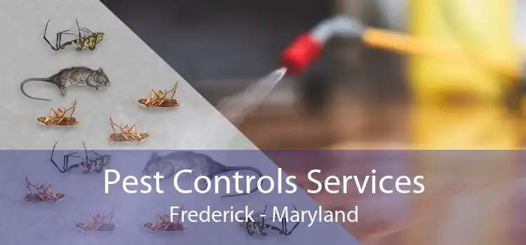 Pest Controls Services Frederick - Maryland