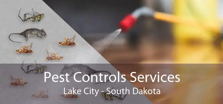 Pest Controls Services Lake City - South Dakota
