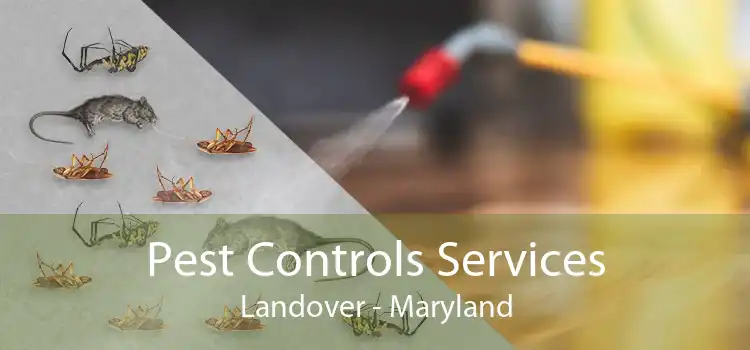 Pest Controls Services Landover - Maryland