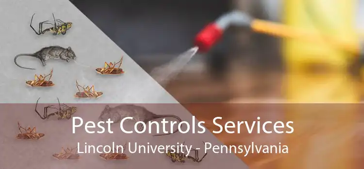 Pest Controls Services Lincoln University - Pennsylvania