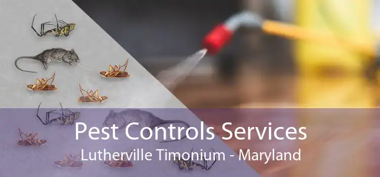 Pest Controls Services Lutherville Timonium - Maryland