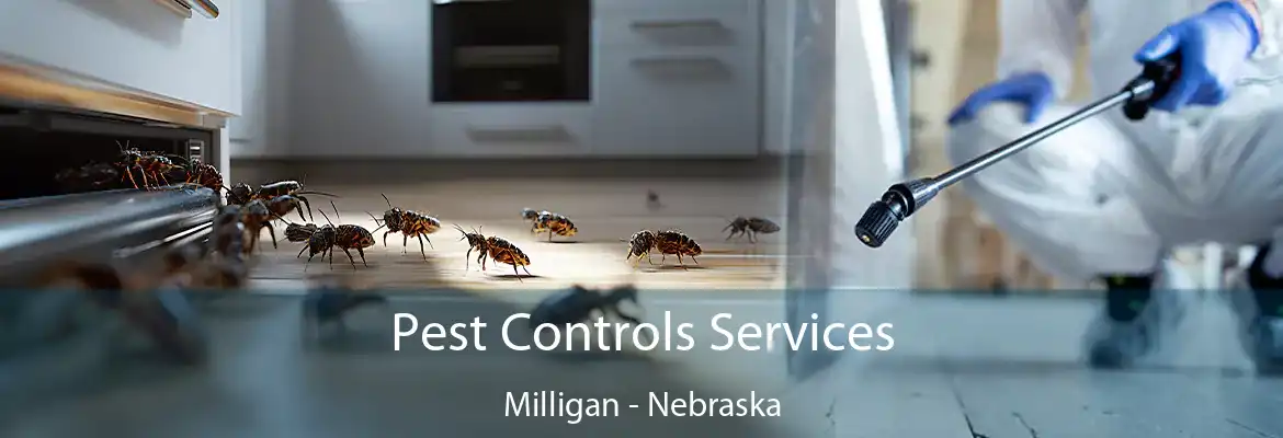 Pest Controls Services Milligan - Nebraska