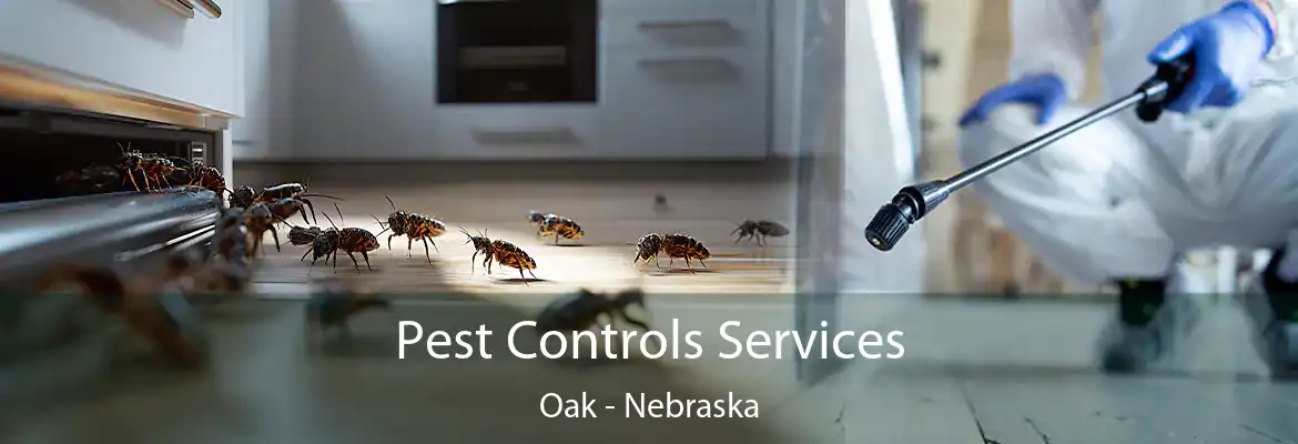 Pest Controls Services Oak - Nebraska