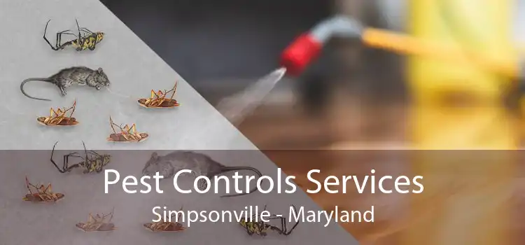 Pest Controls Services Simpsonville - Maryland