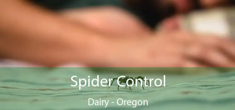 Spider Control Dairy - Oregon